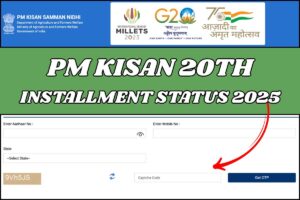PM Kisan 20th Installment Status 2025: Beneficiary List @pmkisan.gov.in