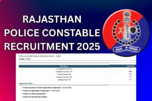 Rajasthan Police Constable Recruitment 2025 – Notification, Application Form Link
