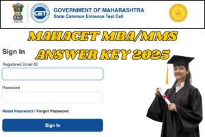 cetcell.mahacet.org MBA/MMS Answer Key 2025: MAH CET Result, Merit List 