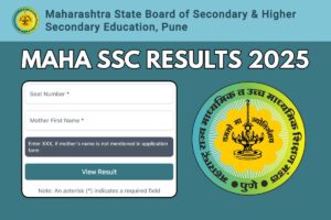 Maha SSC Results 2025 – Maharashtra Board 10th Result Date & Time