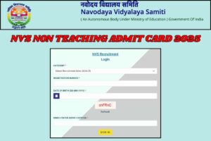 NVS Non Teaching Admit Card 2025 – Check Exam Date @ navodaya.gov.in